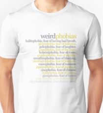 Weird Phobias Unisex T-Shirt