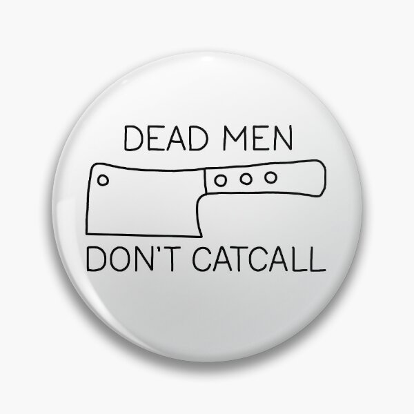 Item preview, Dead Men Dont Catcall designed and sold by ValentinaHramov.