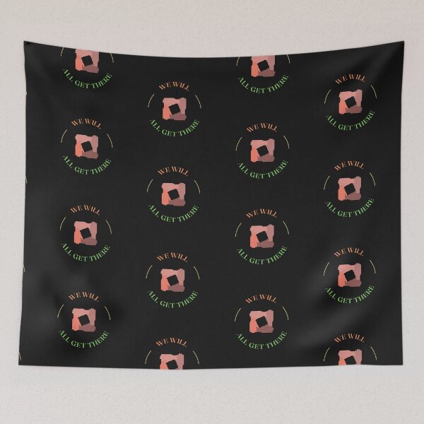 Item preview, We Will All Get There designed and sold by WholesumArt.