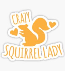 Crazy Squirrel lady Sticker