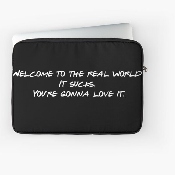 Item preview, Welcome to the real world. It sucks. You’re gonna love it. designed and sold by babidi90.