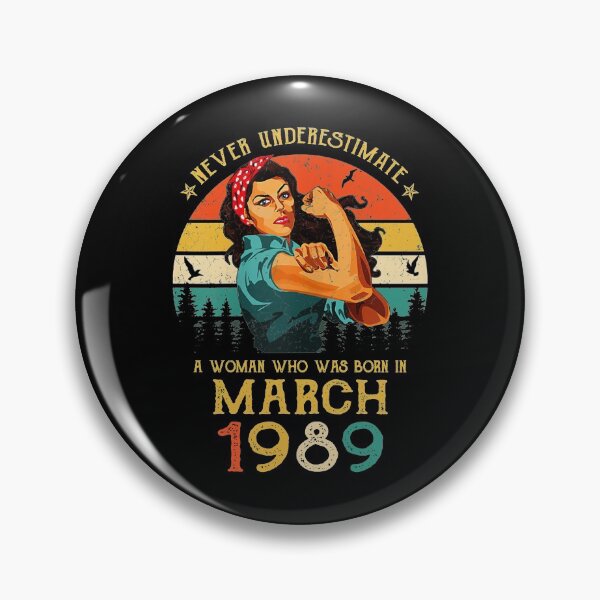 Item preview, Never underestimate a woman who was born in March 1989 vintage designed and sold by mharlan0ue.