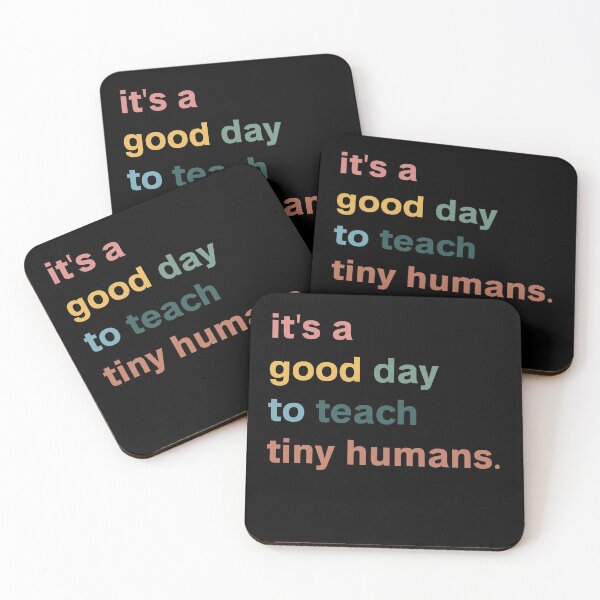 Item preview, Its A Good Day To Teach Tiny Humans designed and sold by Yecool.