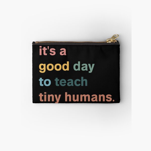 Item preview, Its A Good Day To Teach Tiny Humans designed and sold by Yecool.