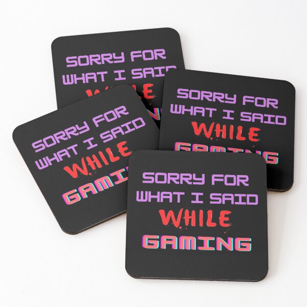 Item preview, Sorry For What Said While Gaming designed and sold by The Full Cart.