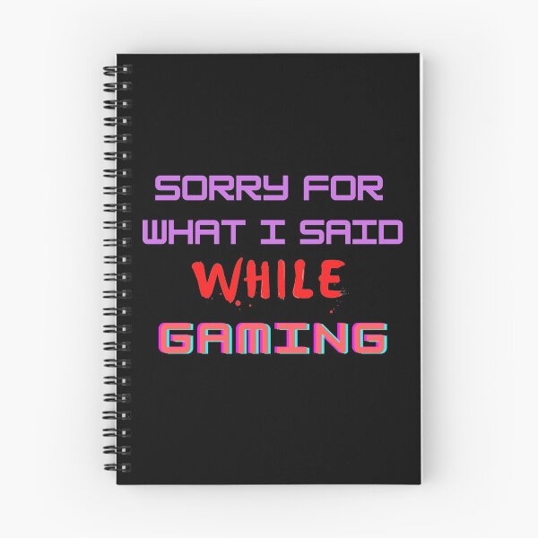 Item preview, Sorry For What Said While Gaming designed and sold by The Full Cart.