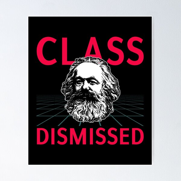 Item preview, Class Dismissed Karl Marx Funny Socialism Communism Pun designed and sold by sillyquestions.