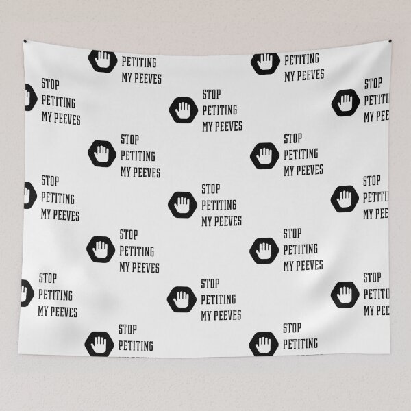 Item preview, Stop Petting My Peeves - Funny Quotes Gift designed and sold by DiogoCalheiros.