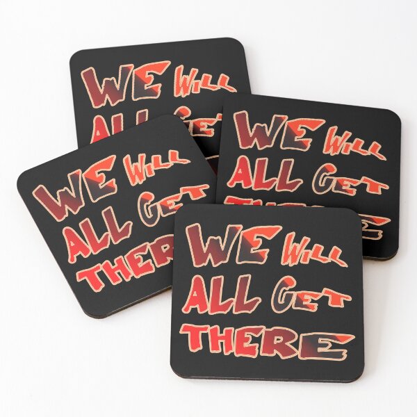 Item preview,   WE WILL ALL GET THERE designed and sold by Ralek.