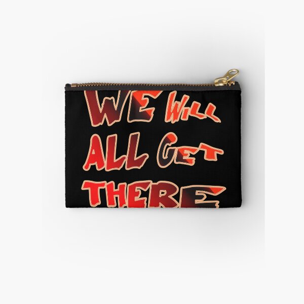 Item preview,   WE WILL ALL GET THERE designed and sold by Ralek.