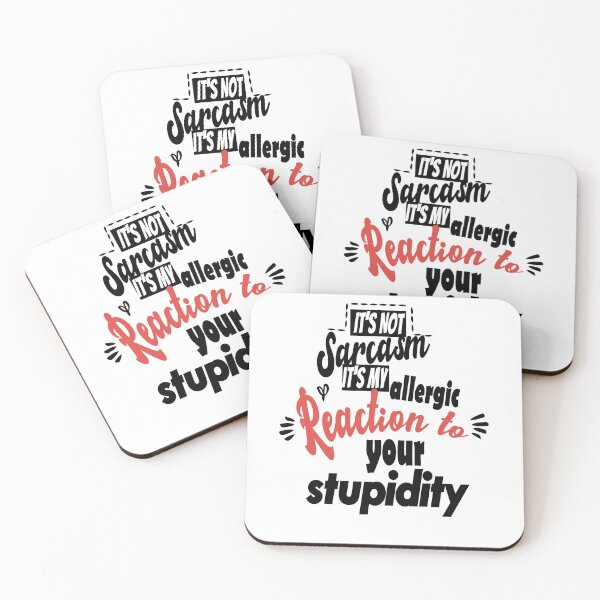 Item preview, It's not sarcasm it's my allergic reaction to your stupidity designed and sold by Mehdiibnezzyn.
