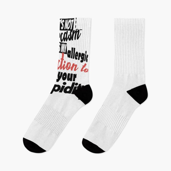 Item preview, It's not sarcasm it's my allergic reaction to your stupidity designed and sold by Mehdiibnezzyn.