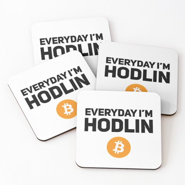 Item preview, Everyday I'm HODLin (Bitcoin) designed and sold by Bouzdesigns.