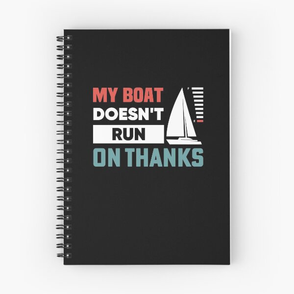 Item preview, My Boat Doesn't Run On Thanks - Sailing designed and sold by NSTeeDesign.