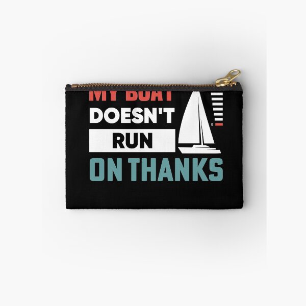 Item preview, My Boat Doesn't Run On Thanks - Sailing designed and sold by NSTeeDesign.