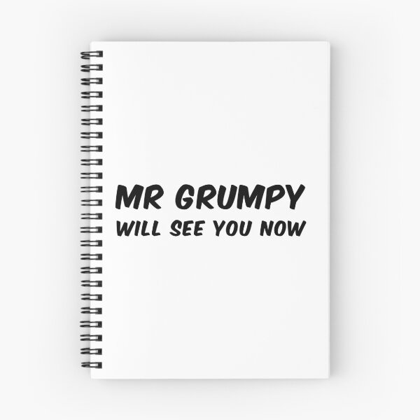 Item preview, Mr Grumpy will see you now slogan designed and sold by bravoalpha.