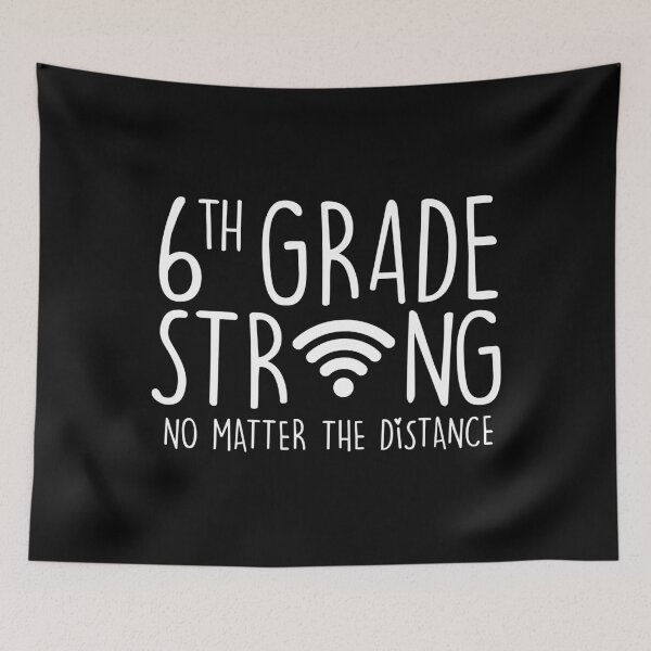Item preview, 6th Grade Teacher Strong No Matter the Distance Virtual Learning Online Class 2020 Funny School designed and sold by joykart.