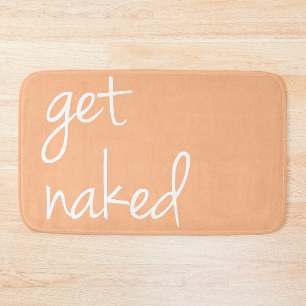 Item preview, get naked  designed and sold by corbrand.