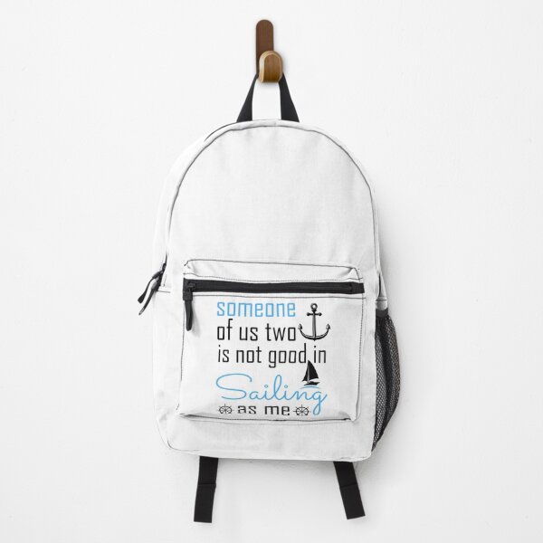 Item preview, Someone Of Us Two Is Not Good Is Sailing As Me - Sailing designed and sold by NSTeeDesign.