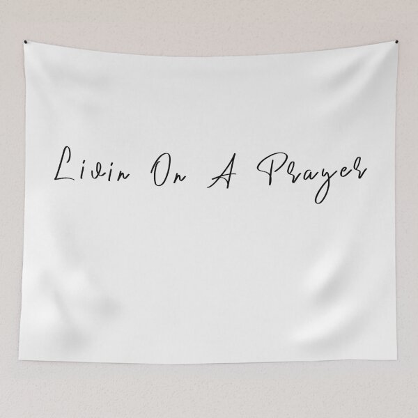 Item preview, Livin On A Prayer designed and sold by KAFDESIGN.