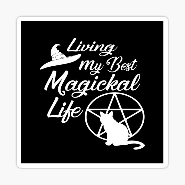 Item preview, Living My Best Magickal Witchy Life Cheeky Witch® designed and sold by cheekywitch.