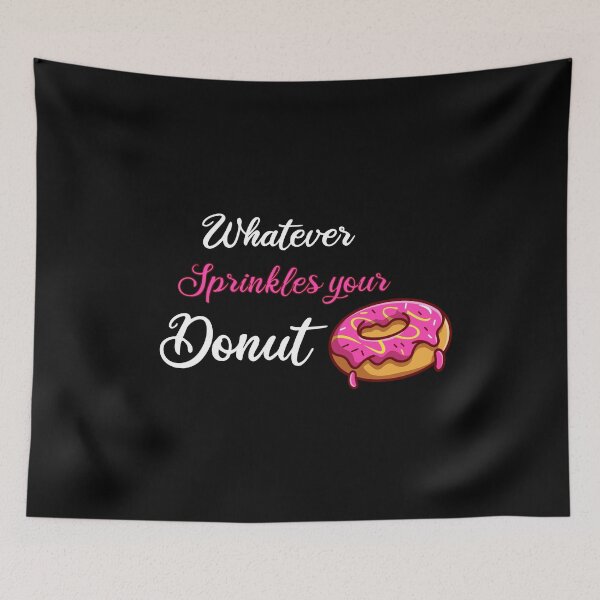 Item preview, Whatever sprinkles your donut. designed and sold by DesignerKha.