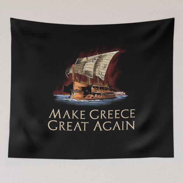 Item preview, Ancient Greek Trireme - Make Greece Great Again designed and sold by Styrman.