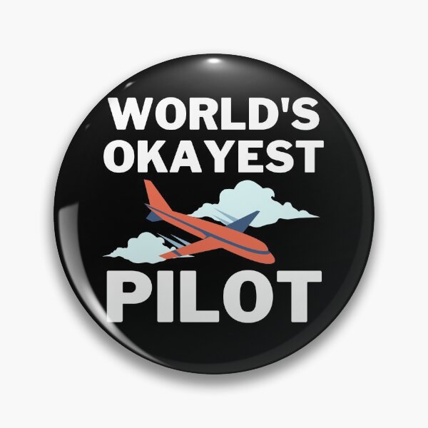 Item preview, World's Okayest And Best Pilot designed and sold by livegood.