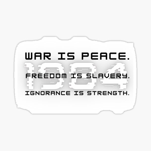 Item preview, 1984 was peace, freedom is slavery, ignorance is strength designed and sold by pnk999.