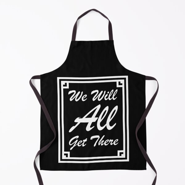 Item preview, We Will All Get There White text designed and sold by Qestro.