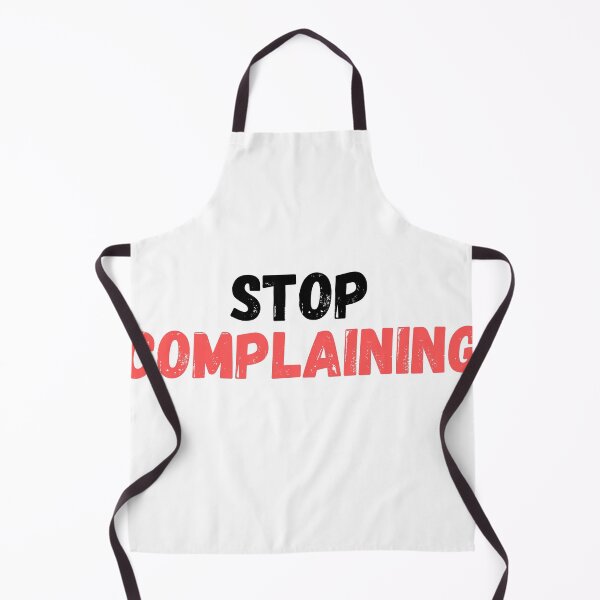 Item preview, Stop complaining designed and sold by LeftoRight.