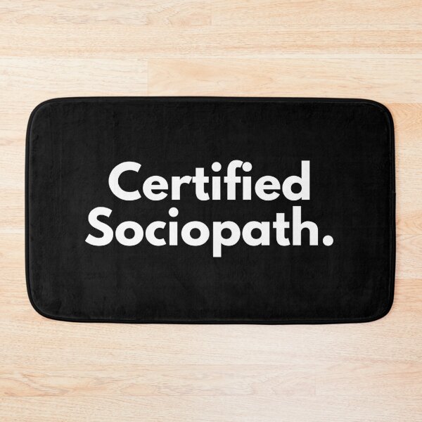 Item preview, Certified sociopath designed and sold by Texterous.