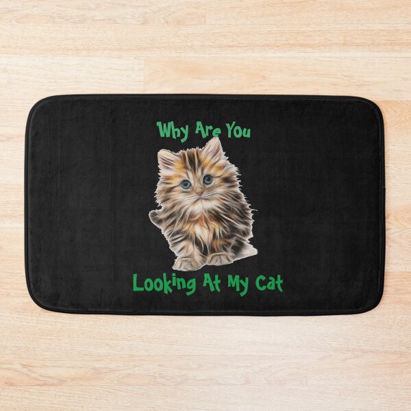Item preview, Why Are You Looking At My Cat designed and sold by LOLOYILDIZ.