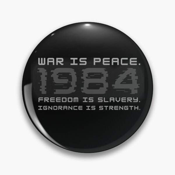 Item preview, 1984 was peace, freedom is slavery, ignorance is strength designed and sold by pnk999.