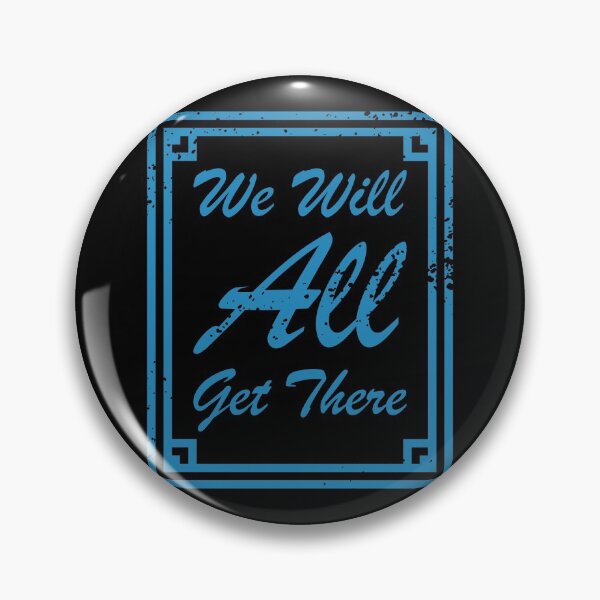 Item preview, We Will All Get There Blue textured text designed and sold by Qestro.