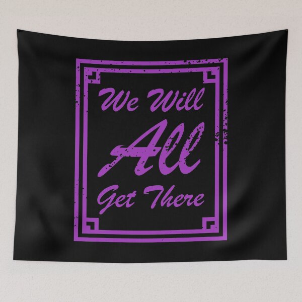 Item preview, We Will All Get There Purple textured text designed and sold by Qestro.