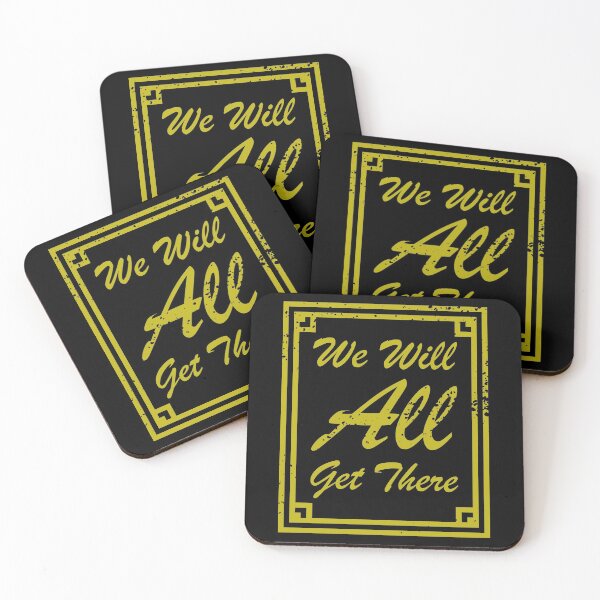 Item preview, We Will All Get There Gold textured text designed and sold by Qestro.