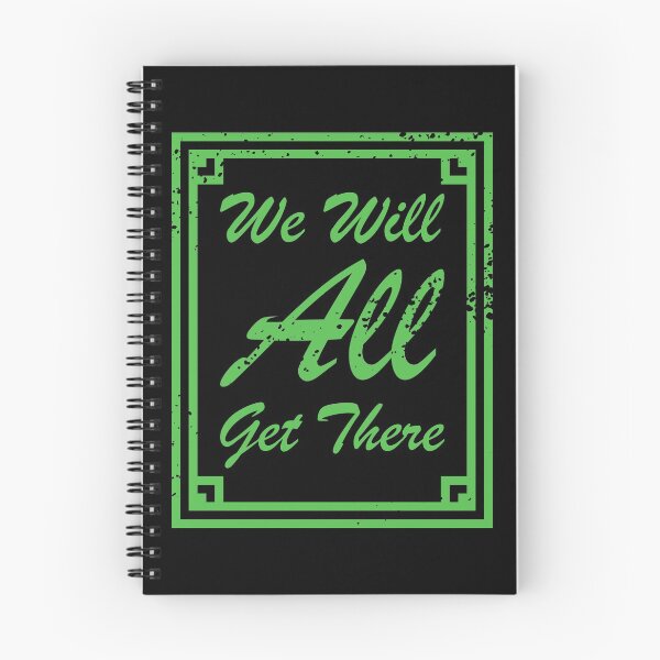 Item preview, We Will All Get There Green textured text designed and sold by Qestro.