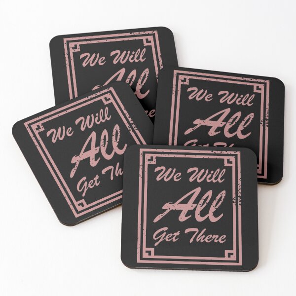 Item preview, We Will All Get There Faded Red textured text designed and sold by Qestro.