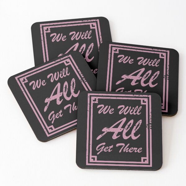 Item preview, We Will All Get There Faded Pink textured text designed and sold by Qestro.