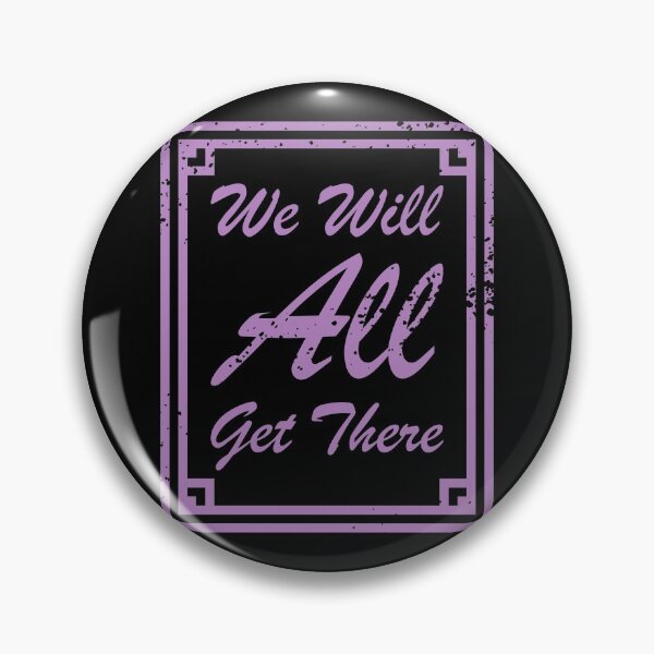 Item preview, We Will All Get There Faded Purple textured text designed and sold by Qestro.