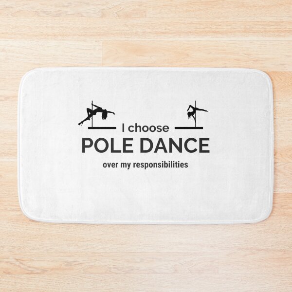 Item preview, I Choose Pole Dance Over My Responsibilities - Pole Dance Design designed and sold by Liniskop.