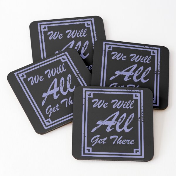 Item preview, We Will All Get There Faded Indigo textured text designed and sold by Qestro.