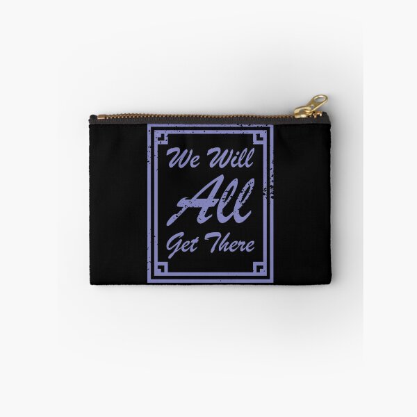 Item preview, We Will All Get There Faded Indigo textured text designed and sold by Qestro.