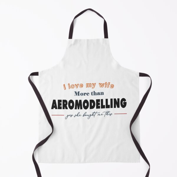 Item preview, I love my wife more than aeromodelling (yes she bought this) designed and sold by Gawop.