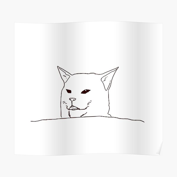 Posters Sur Le Theme Meme Chat Blanc Redbubble