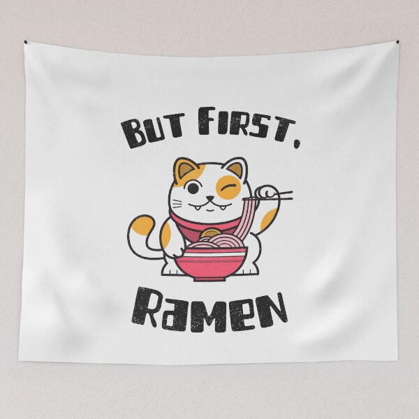 Item preview, But First Ramen Winking Cat Kawaii Anime Otaku Japanese Ramen Noodles designed and sold by EricJP.