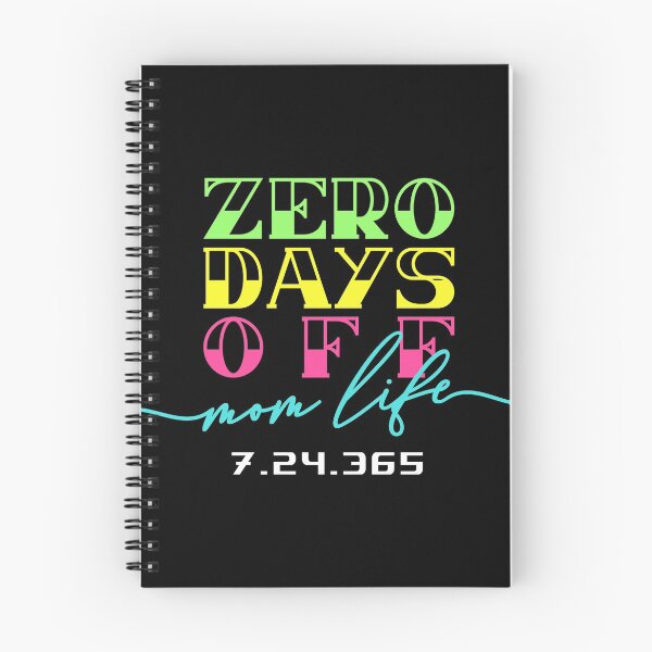 Artikelvorschau, Mom Life Zero Days Off entworfen und verkauft von ketrena.