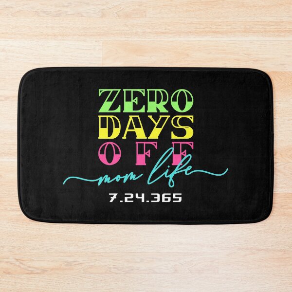 Item preview, Mom Life Zero Days Off designed and sold by ketrena.
