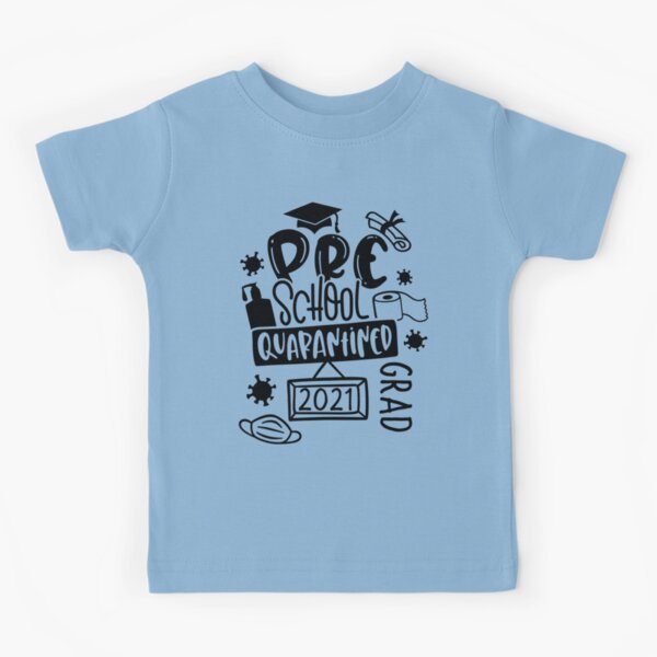 Preschool graduation sale quarantine shirt